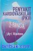 Penyakit Kardiovaskular (PKV): 5 Rahasia